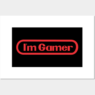 I'm Gamer Posters and Art